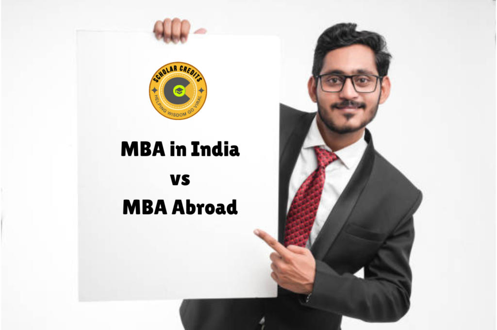 MBA in India vs. MBA Abroad: Charting Your Course to Success